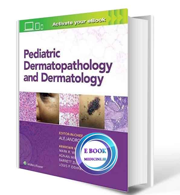 دانلود کتاب Pediatric Dermatopathology and Dermatology  2019 (  PDF)